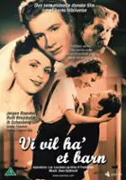 plakat filmu Vi vil ha' et barn