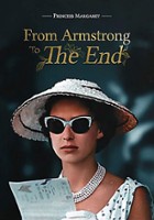 plakat filmu Princess Margaret: From Armstrong to the End