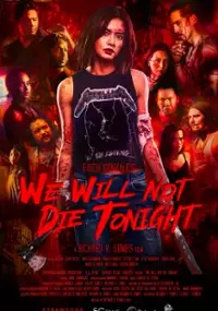 Plakat filmu We Will Not Die Tonight