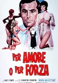 Plakat filmu Per amore o per forza