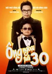 Plakat filmu Ong Ngoai Tuoi 30