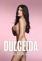 plakat serialu Dulceida al desnudo