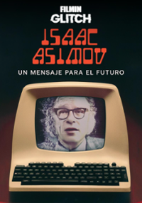 Plakat filmu Isaac Asimov, wiadomość w przyszłość