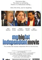 plakat filmu My Big Fat Independent Movie