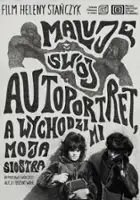 plakat filmuMaluję sw&oacute;j autoportret, a wychodzi mi moja siostra