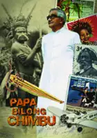 plakat filmu Papa Bilong Chimbu