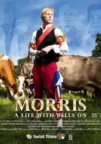 Plakat filmu Morris: A Life with Bells On