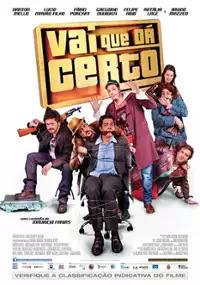 Plakat filmu Vai que dá Certo