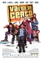 plakat filmu Vai que dá Certo