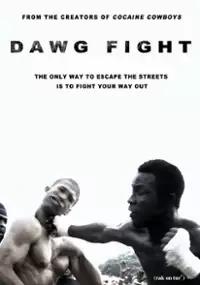 Plakat filmu Dawg Fight 