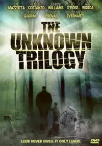 Plakat filmu The Unknown Trilogy