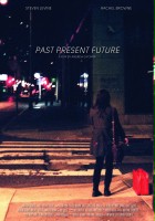 plakat filmu Past Present Future