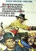 plakat filmu Sentivano uno strano, eccitante, pericoloso puzzo di dollari