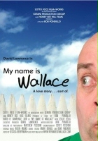 plakat filmu My Name Is Wallace