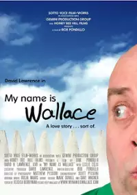 Plakat filmu My Name Is Wallace
