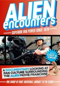 Plakat filmu Alien Encounters: Superior Fan Power Since 1979