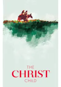 Plakat filmu The Christ Child: A Nativity Story