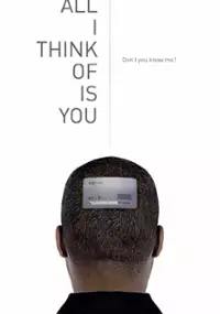 Plakat filmu All I Think of Is You