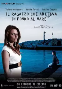 Plakat filmu Il Ragazzo che abitava in fondo al mare