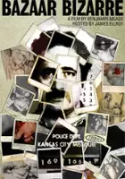 plakat filmu James Ellroy Presents Bazaar Bizarre