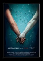 plakat filmu Necrophilia: A Love Story