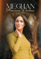 plakat filmu Meghan: American Duchess