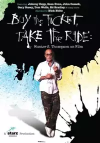 Plakat filmu Buy the Ticket, Take the Ride: Hunter S. Thompson on Film
