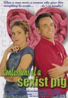 plakat filmu Confessions of a Sexist Pig