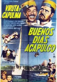 Plakat filmu Buenos días, Acapulco