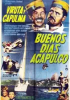 plakat filmu Buenos días, Acapulco