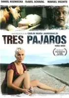 plakat filmu Tres pájaros