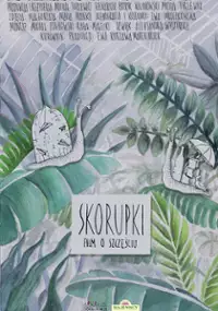 Plakat filmu Skorupki: film o szczęściu