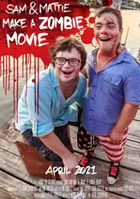 Plakat filmu Sam & Mattie Make a Zombie Movie