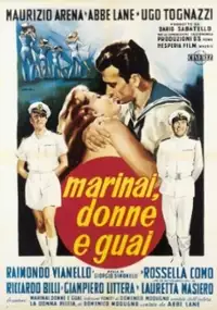 Plakat filmu Marinai, donne e guai