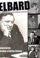 Carlos Franzetti / Gelbard: Historia secreta del último burgués nacional