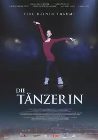 Plakat filmu Die Tänzerin - Lebe Deinen Traum