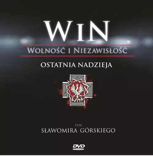 plakat filmu Wolność i Niezawisłość. Ostatnia nadzieja