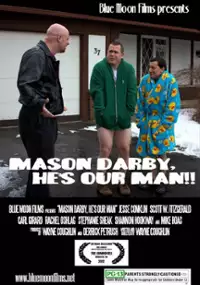 Plakat filmu Mason Darby, He's Our Man!