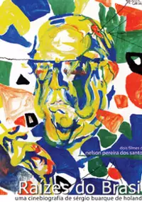 Plakat filmu Raízes do Brasil: Uma Cinebiografia de Sérgio Buarque de Hollanda