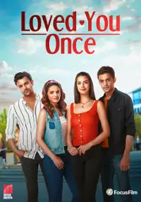 Plakat serialu Sevdim Seni Bir Kere