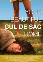 plakat filmu Your Beautiful Cul de Sac Home