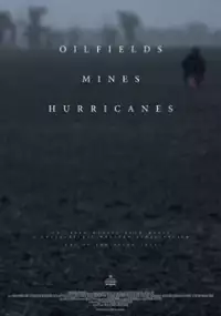 Plakat filmu Oilfields Mines Hurricanes