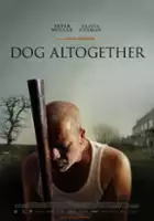 plakat filmu Dog Altogether