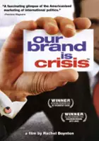 plakat filmu Our Brand Is Crisis