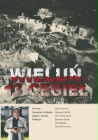 plakat filmu Wieluń. 13 cegieł