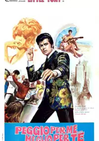 Plakat filmu Peggio per me... meglio per te