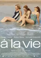 plakat filmu &Agrave; la vie
