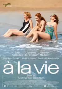 Plakat filmu &Agrave; la vie