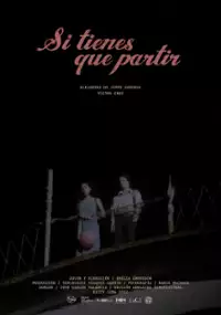 Plakat filmu Si tienes que partir