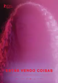 Plakat filmu Estás vendo coisas